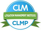 CLM | Litigation Management Institute | CLMP